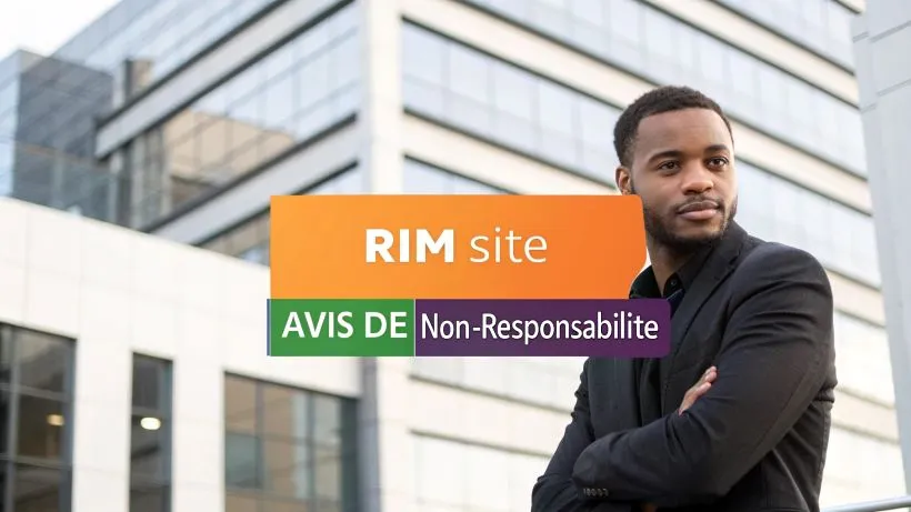 Un homme confiant en costume, debout devant un immeuble moderne, avec un texte superposé indiquant "RIM SITE" et "Avis de Non-Responsabilité"